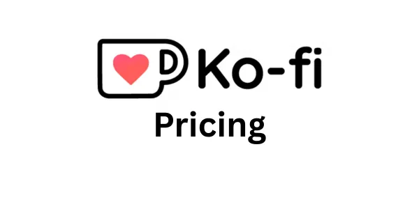 Ko-fi Pricing in 2026: Plan Comparison, Transaction Fees and Cheaper Alternatives