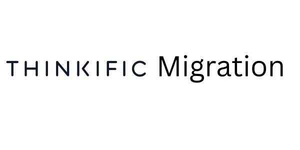 Migrer depuis Thinkific en 2026 : meilleures alternatives et conseils de migration
