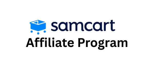 Programme d'affiliation SamCart en 2026 : vaut-il la peine de le promouvoir ?