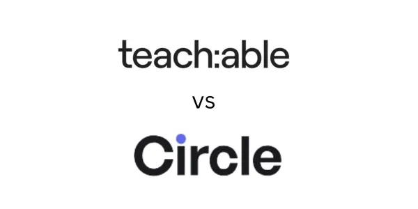 Teachable vs Circle : laquelle choisir en 2026 ?