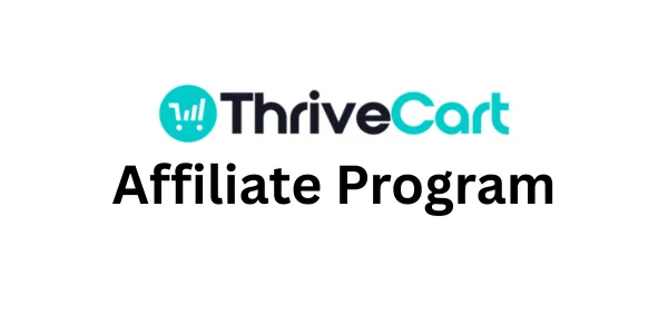 Programme d'affiliation ThriveCart en 2026 : vaut-il la peine de le promouvoir ?