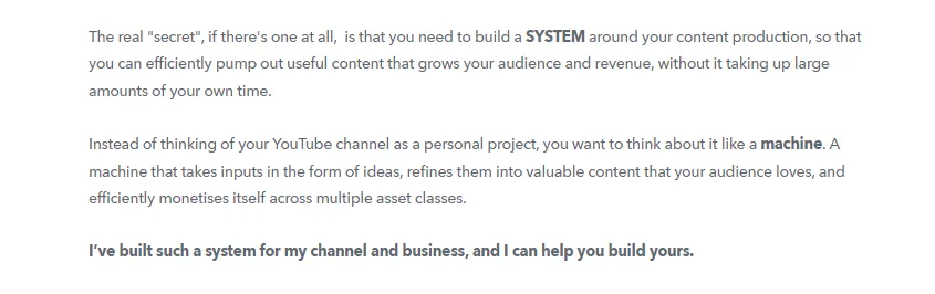 In this example, the “hidden” source of the problem is not having a system for creating YouTube videos.