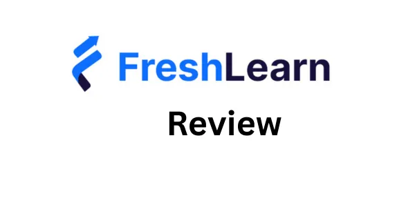 FreshLearn Review 2026: Is It Worth It?